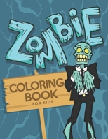 Zombie Coloring Book for Kids 1693300338 Book Cover
