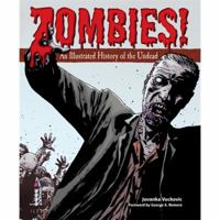 Zombies! An Illustrated History Of The Undead 0312656505 Book Cover