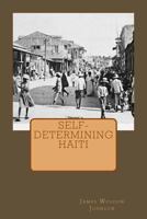 Self-Determining Haiti 1508929238 Book Cover