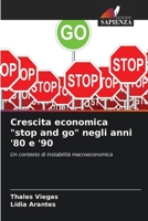 Crescita economica "stop and go" negli anni '80 e '90 (Italian Edition) 6207764013 Book Cover
