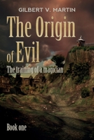 The origin of Evil B0DPJHW6HK Book Cover