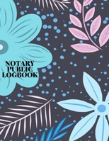 Notary Public Logbook: Notary Gift Notary Public Log Book Notary Public Journal Ledger Book 1702154297 Book Cover