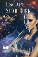 Escape from Shar Burk (Morgan Selwood) 1386433802 Book Cover