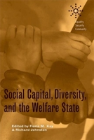 Social Capital, Diversity, and the Welfare State 0774813091 Book Cover