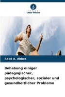 Behebung einiger pädagogischer, psychologischer, sozialer und gesundheitlicher Probleme (German Edition) 6209898513 Book Cover