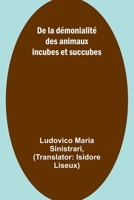 De la démonialité des animaux incubes et succubes (French Edition) 9357969144 Book Cover