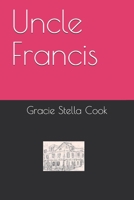 Uncle Francis B096LYPB1T Book Cover