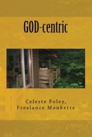 GOD-centric 1466301228 Book Cover
