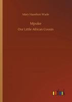 Mpuke Our Little African Cousin 1517281008 Book Cover