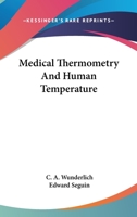 Medical Thermometry And Human Temperature 1163097942 Book Cover