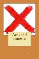 Amistad funesta 1727091361 Book Cover