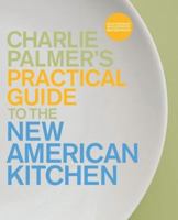 The Practical Guide to the New American Kitchen: Splatterproof, Waterproof, Sauceproof Durabook 1595910131 Book Cover