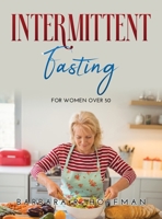Intermittent Fasting: For women over 50 1794840192 Book Cover
