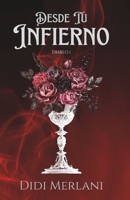 Desde tu infierno (Diablo) (Spanish Edition) B08JF5HSFJ Book Cover