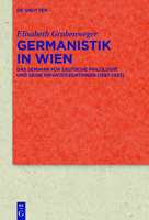 Germanistik in Wien: Das Seminar Fur Deutsche Philologie Und Seine Privatdozentinnen (1897-1933) 3110449412 Book Cover