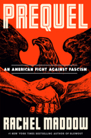 Prequel: An American Fight Against Fascism 0593444515 Book Cover