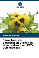 Bewertung der genetischen Vielfalt in Niger anhand von EST-SSR-Markern (German Edition) 6208566630 Book Cover