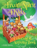 Fruit Of The Spirit 4 Kids: Coloring And Activity Book 0692927085 Book Cover