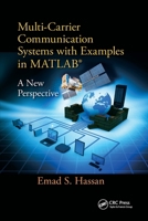 Multi-Carrier Communication Systems with Examples in MATLAB(R): A New Perspective 1138894168 Book Cover