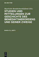 Studien und Mitteilungen zur Geschichte des Benediktinerordens und seiner Zweige Studien und Mitteilungen zur Geschichte des Benediktinerordens und seiner Zweige (German Edition) 3486759744 Book Cover