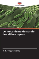 Le mécanisme de survie des déinocoques (French Edition) 6207571088 Book Cover