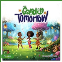 The Garden Of Tomorrow B0H88DL5JM Book Cover