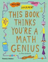 This Book Thinks You're a Math Genius 0500651175 Book Cover