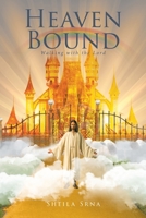 Heaven Bound: Walking with the Lord 1645696626 Book Cover