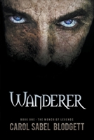 Wanderer (Moncrief Legends, #1) B0BW5NGDQK Book Cover