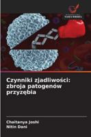 Czynniki zjadliwosci: zbroja patogenów przyzebia (Polish Edition) 6208843022 Book Cover