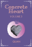 Concrete Heart: Volume 3 B09K1TYLWH Book Cover