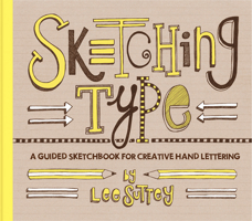 Sketching Type: A Guided Sketchbook for Creative Hand Lettering 1617691933 Book Cover