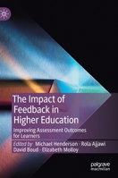 The Impact of Feedback in Higher Education: Improving Assessment Outcomes for Learners 3030251144 Book Cover