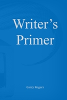 Writer's Primer B0F53CX93F Book Cover