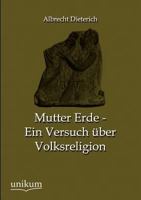 Mutter Erde. Geschichte Und Theorie Der Volksreligionen 3846019933 Book Cover