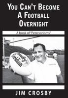 You Can't Become a Football Overnight 061523285X Book Cover