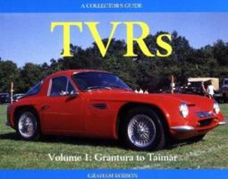 Tvr'S, Grantura to Tasmin: A Collector's Guide 0947981802 Book Cover