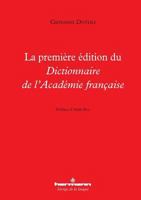 La Premiere Edition Du Dictionnaire de L'Academie Francaise 2705693661 Book Cover