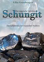 Der magische Heilstein Schungit: Das Geheimnis einer russischen Tradition 3844839887 Book Cover