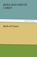 Herb of Grace 1523971835 Book Cover