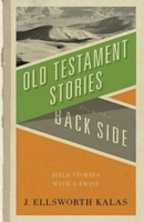 Old Testament Stories from the Back Side 0687081866 Book Cover