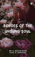 Echoes of the Unsung Soul B0GPBGHL7B Book Cover