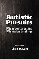 Autistic Pursuits 1461146763 Book Cover