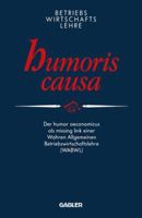 Betriebswirtschaftslehre Humoris Causa 3322920372 Book Cover
