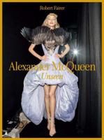 Alexander McQueen: Unseen 030022267X Book Cover