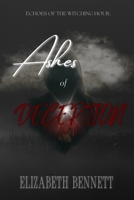 Ashes of Deception (Echoes of The Witching Hour) B0DZ5TD7XV Book Cover