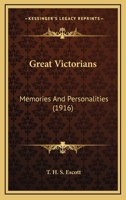 Great Victorians; Memories and Personalities 116410117X Book Cover