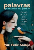 Palavras plantadas no jardim 3 (Portuguese Edition) B0CHL1Y3PZ Book Cover
