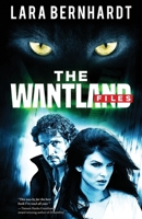 The Wantland Files 0998426105 Book Cover