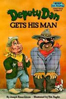Deputy Dan Gets His Man (Step into Reading, Step 3, paper) 0394872509 Book Cover